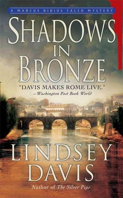 Shadows in Bronze: A Marcus Didius Falco Mystery