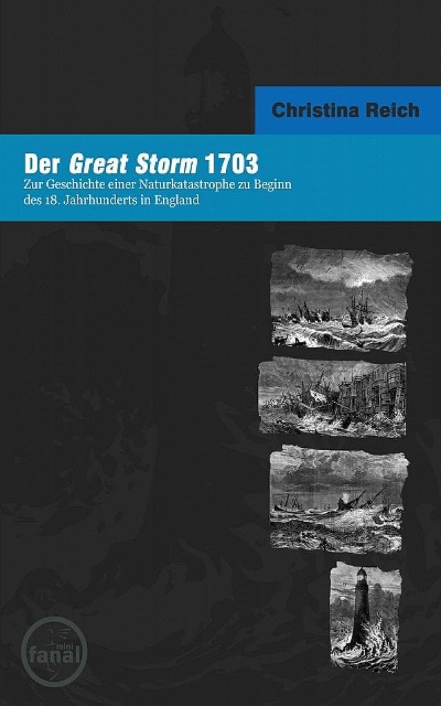 Der Great Strom 1703: Zur Geschichte einer Naturkatastrophe
