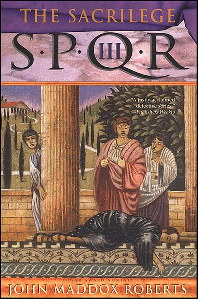 SPQR III: The Sacrilege: A Mystery