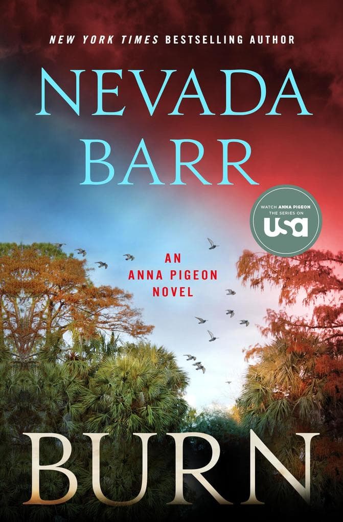 Burn: An Anna Pigeon Novel