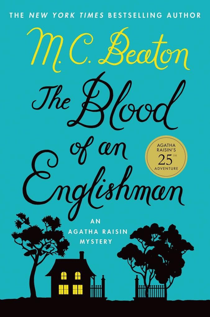 The Blood of an Englishman: An Agatha Raisin Mystery
