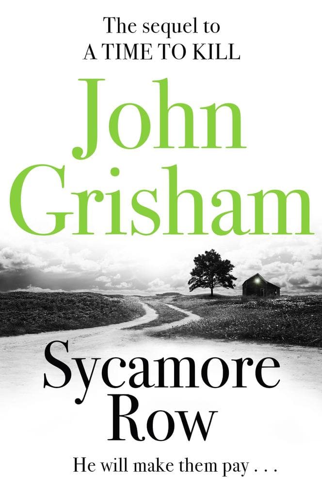 Sycamore Row: The edge-of-your-seat courtroom drama from the number 1 Sunday Times bestselling author