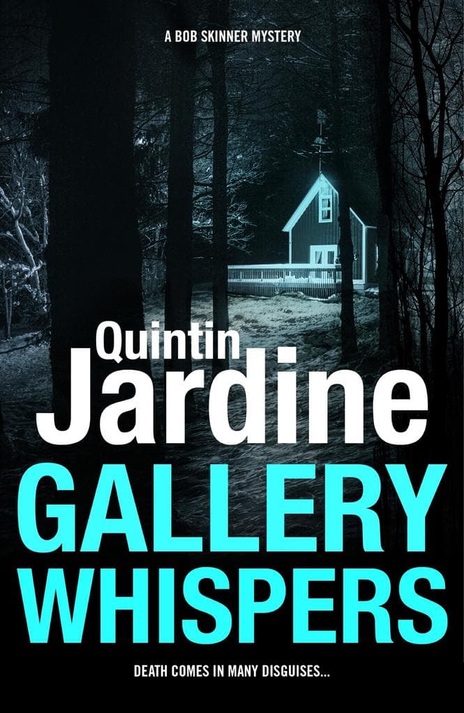 Gallery Whispers (Bob Skinner series, Book 9): A gritty Edinburgh crime thriller