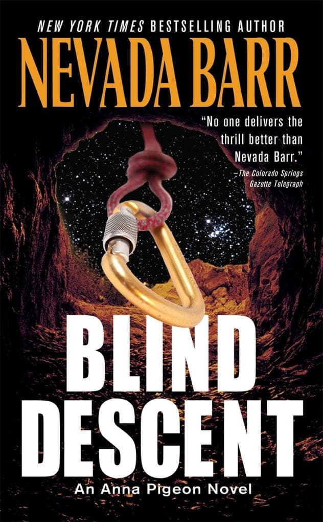 Blind Descent (Anna Pigeon Mysteries, Book 6): A gripping and suspenseful crime thriller
