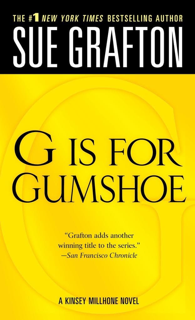 "G" is for Gumshoe: A Kinsey Millhone Mystery
