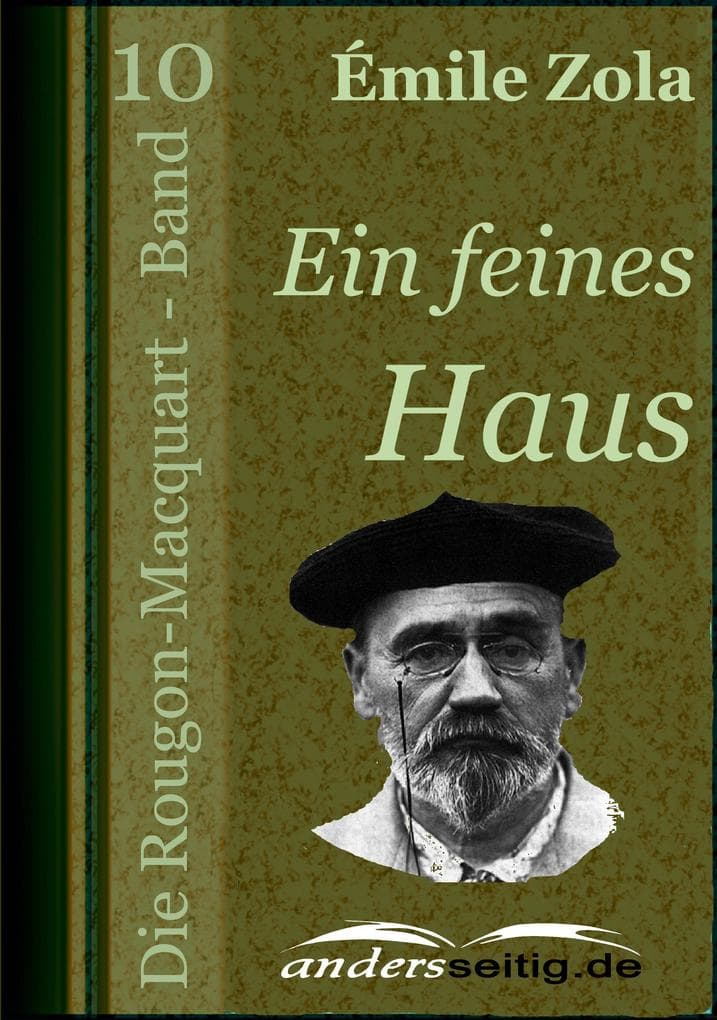 Ein feines Haus: Die Rougon-Macquart - Band 10