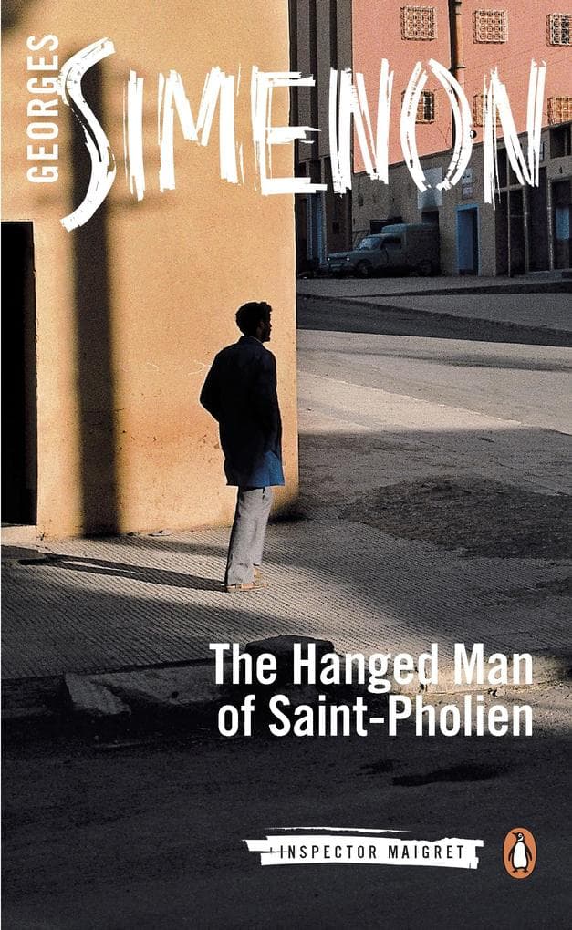 The Hanged Man of Saint-Pholien: Inspector Maigret