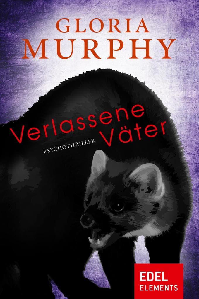 Verlassene Väter: Psychothriller