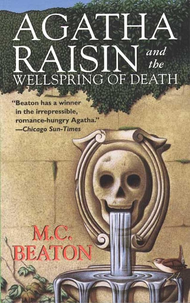 Agatha Raisin and the Wellspring of Death: An Agatha Raisin Mystery