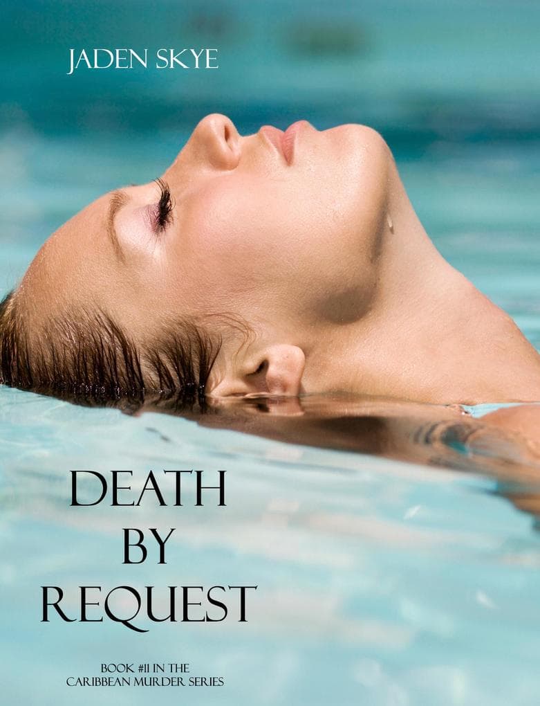 Death by Request (Book #11 in the Caribbean Murder series)