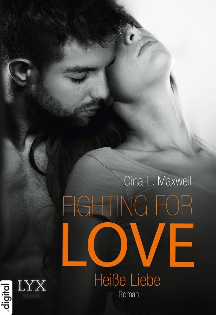 Fighting for Love 02. Heiße Liebe