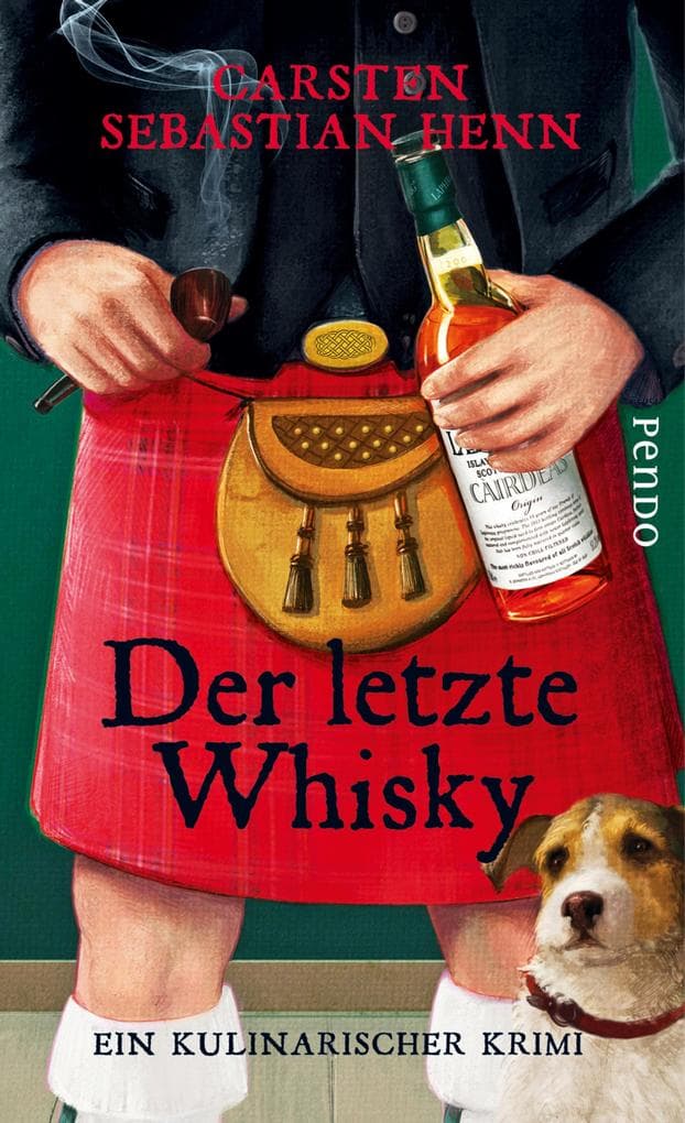 Der letzte Whisky: Ein kulinarischer Krimi