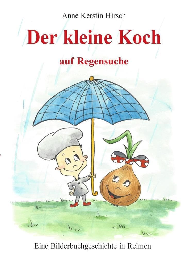 Der kleine Koch auf Regensuche