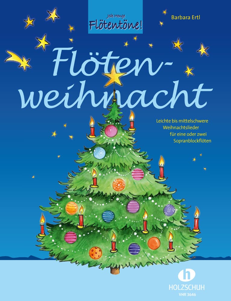 Flötenweihnacht: Leichte bis mittelschwere Weihnachtslieder für eine oder zwei Sopranblockflöten (auch mit CD erhältlich)