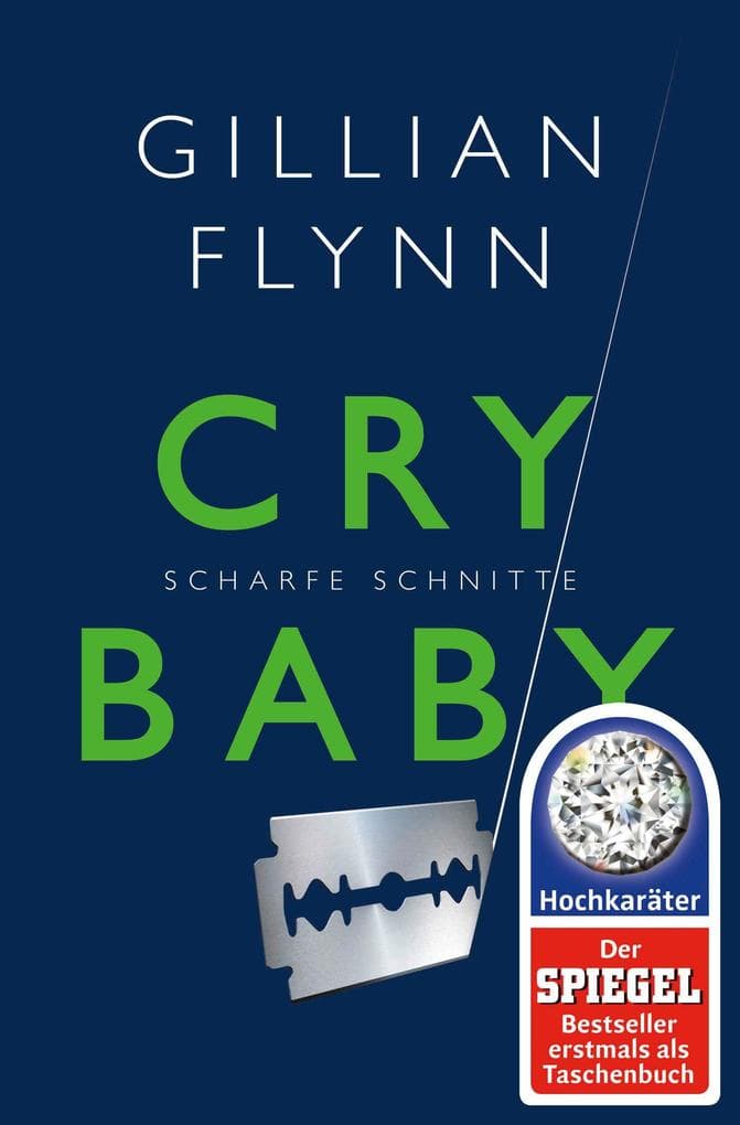 Cry Baby - Scharfe Schnitte: Roman. Winner of the Ian Fleming Steel Dagger 2007 and the New Blood Dagger 2007