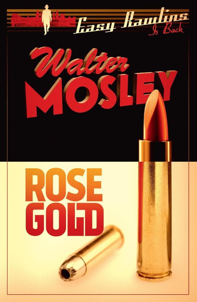 Rose Gold: Easy Rawlins 13