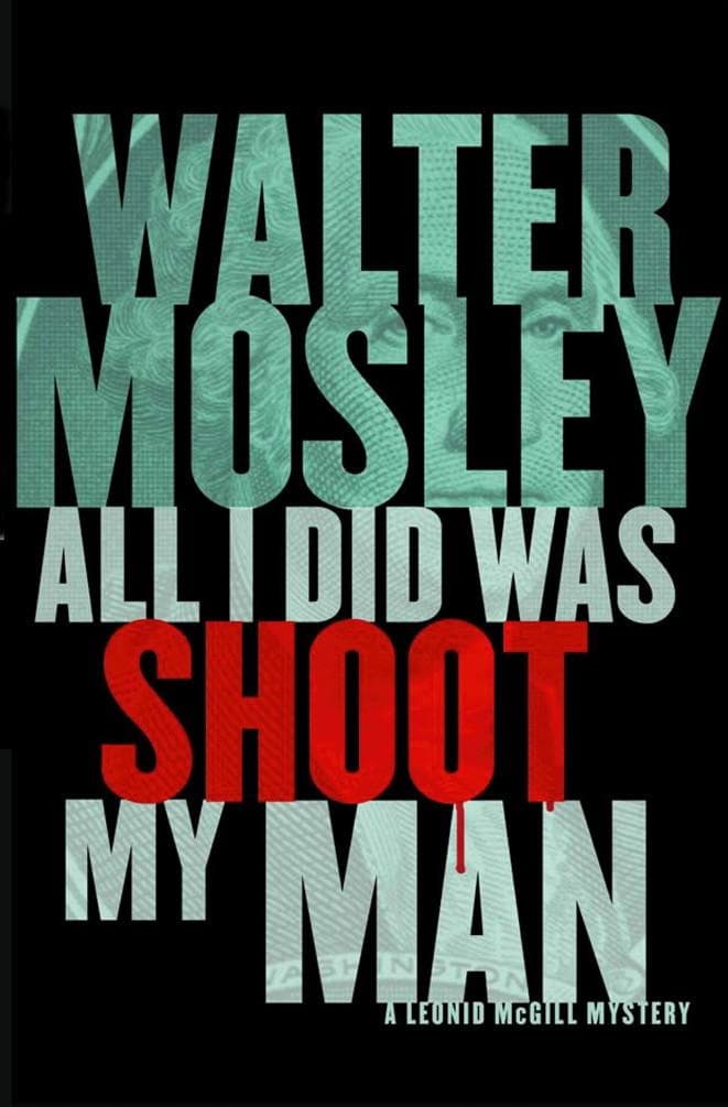 All I Did Was Shoot My Man: Leonid McGill 4