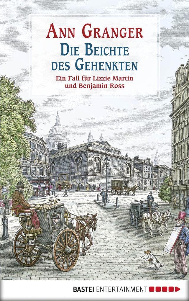 Die Beichte des Gehenkten: Ein Fall für Lizzie Martin und Benjamin Ross