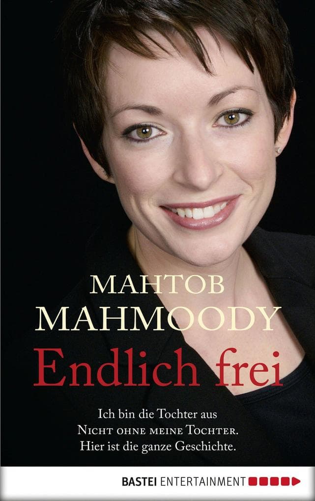 Endlich frei: Ich bin die Tochter aus "Nicht ohne meine Tochter". Hier ist die ganze Geschichte.