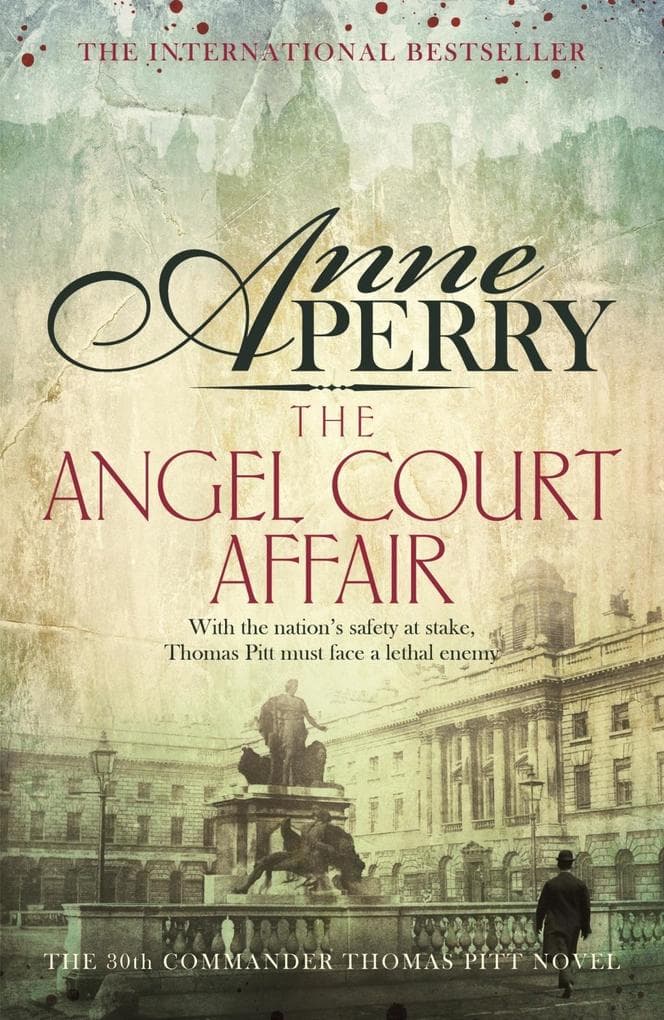 The Angel Court Affair (Thomas Pitt Mystery, Book 30): Kidnap and danger haunt the pages of this gripping mystery