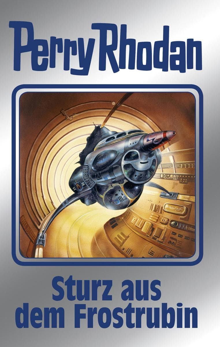 Perry Rhodan 131: Sturz aus dem Frostrubin (Silberband): 2. Band des Zyklus "Die Endlose Armada"