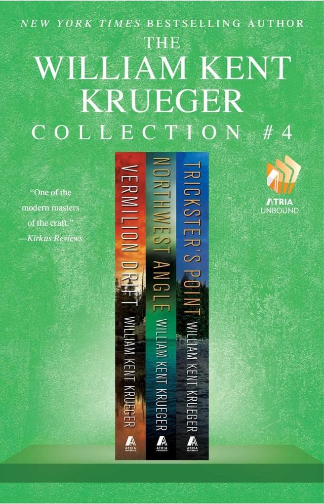 The William Kent Krueger Collection #4: Vermilion Drift, Northwest Angle, and Trickster's Point