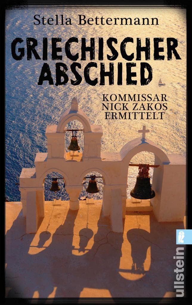 Griechischer Abschied: Kommissar Nick Zakos ermittelt