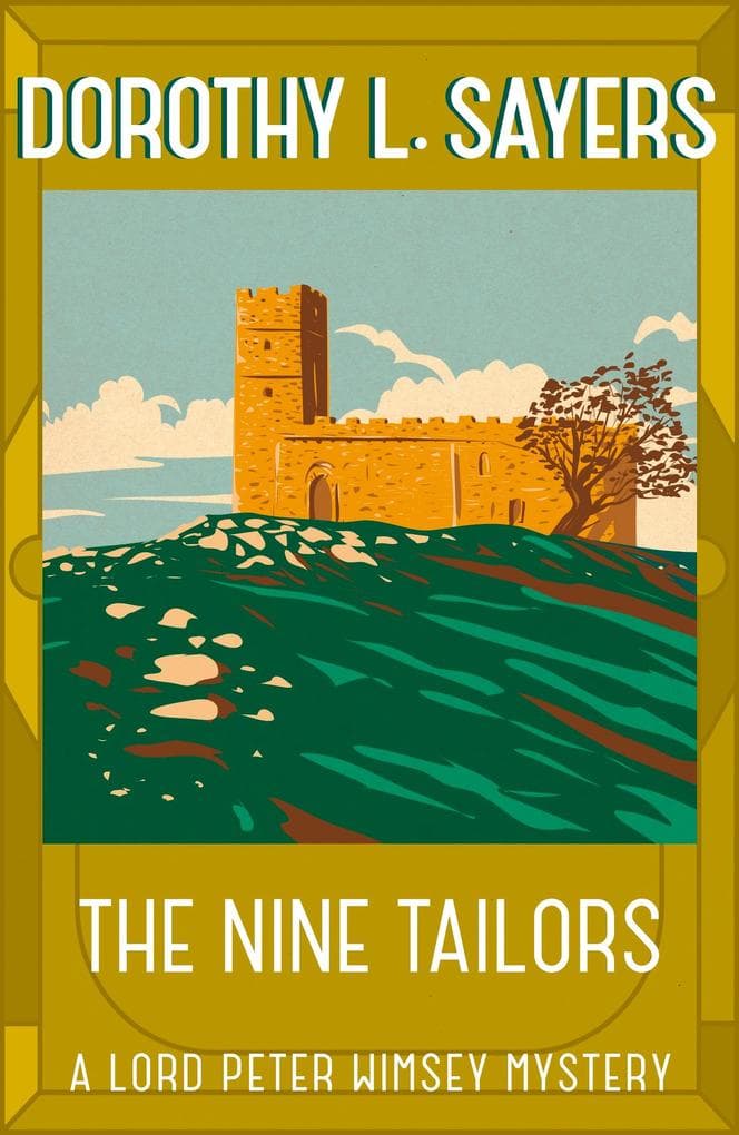 The Nine Tailors: An all time classic cosy murder mystery for fans of Poirot