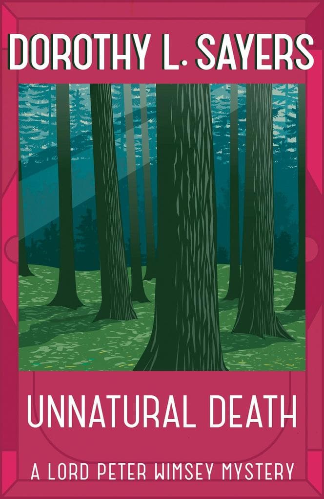 Unnatural Death: The iconic British detective series from one of our greatest ever mystery writers