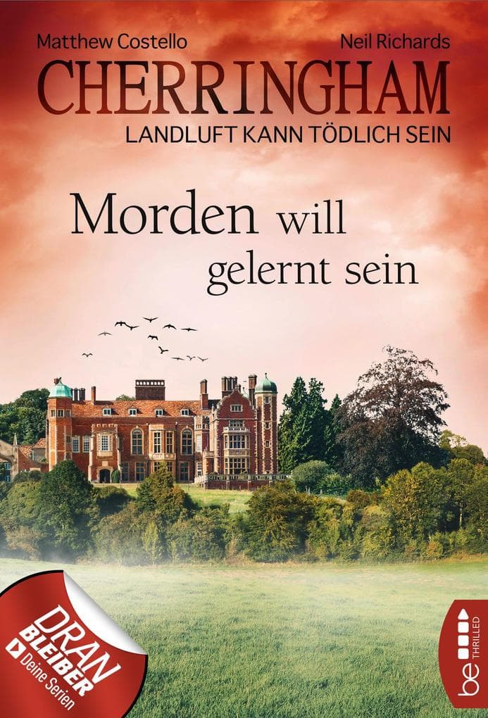 Cherringham - Morden will gelernt sein: Landluft kann tödlich sein