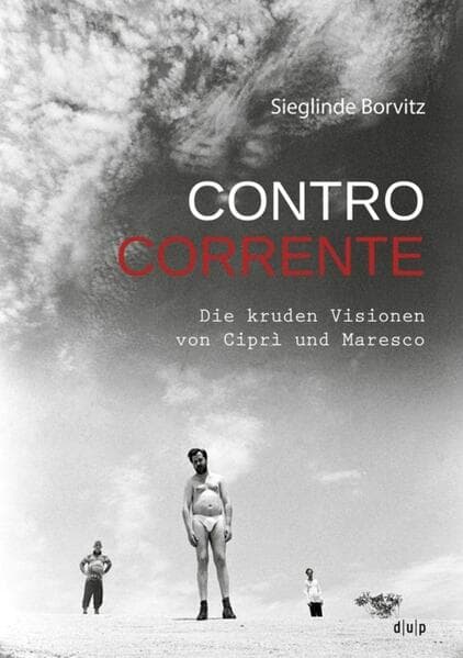 Controcorrente: Die kruden Visionen von Ciprì und Maresco