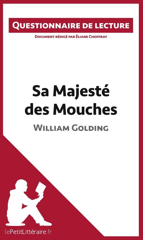 Sa Majesté des Mouches de William Golding: Questionnaire de lecture