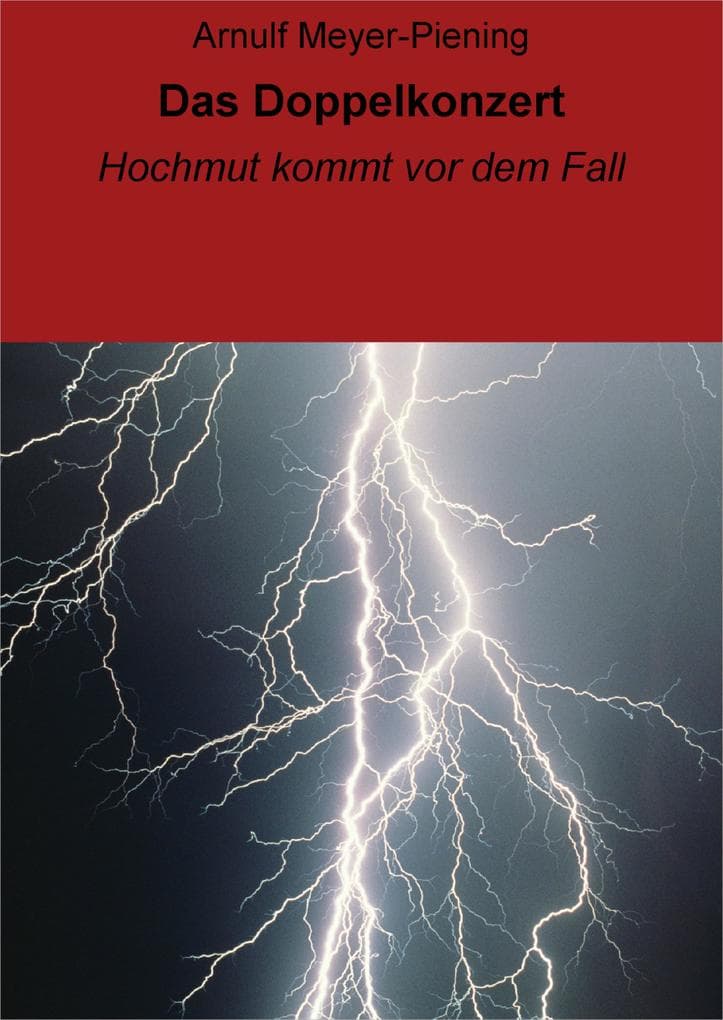 Das Doppelkonzert: Hochmut kommt vor dem Fall