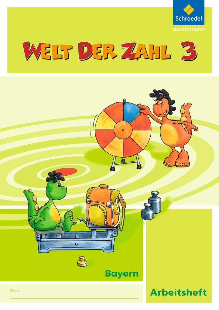 Welt der Zahl 3. Arbeitsheft. Bayern: Ausgabe 2014