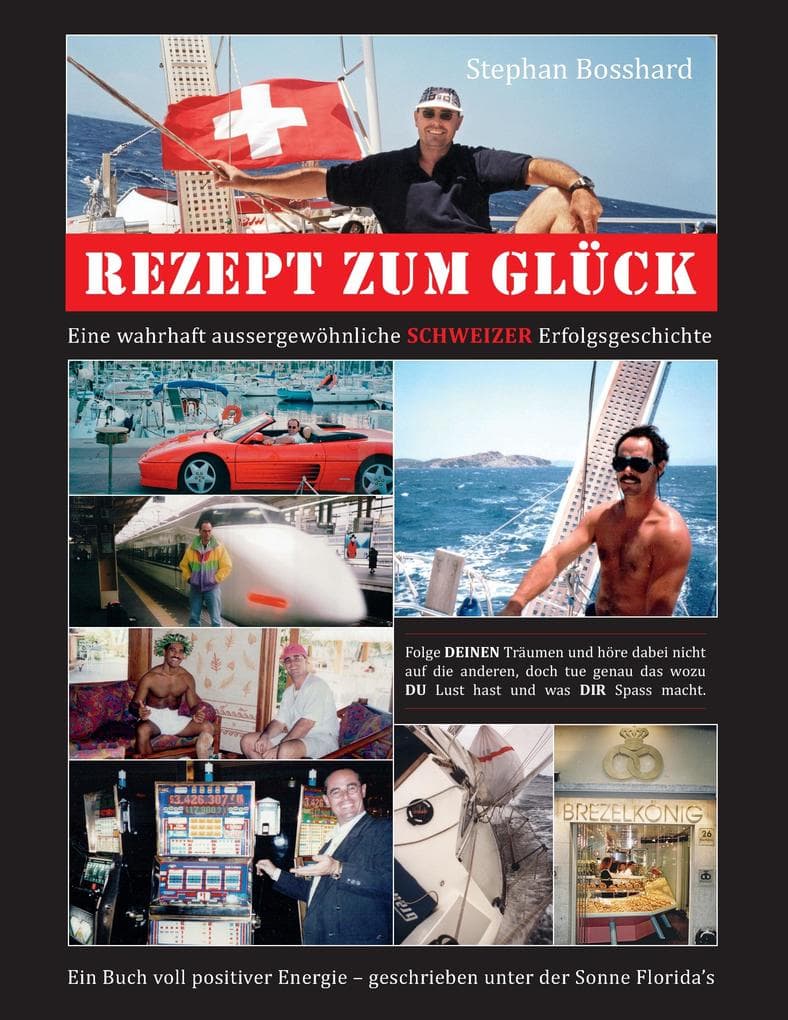 REZEPT ZUM GLÜCK: Eine wahrhaft aussergewöhliche SCHWEIZER Erfolgsgeschichte