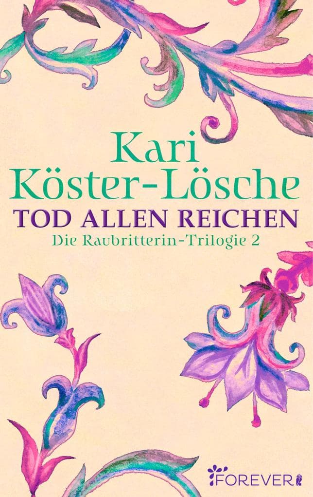Tod allen Reichen: Die Raubritterin-Trilogie 2
