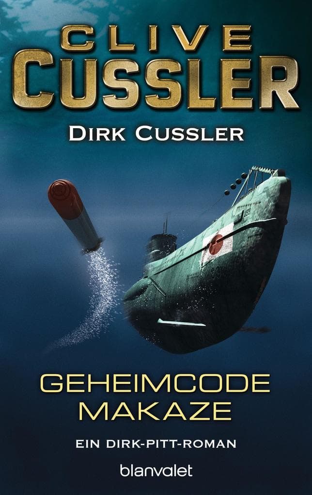 Geheimcode Makaze: Ein Dirk-Pitt-Roman