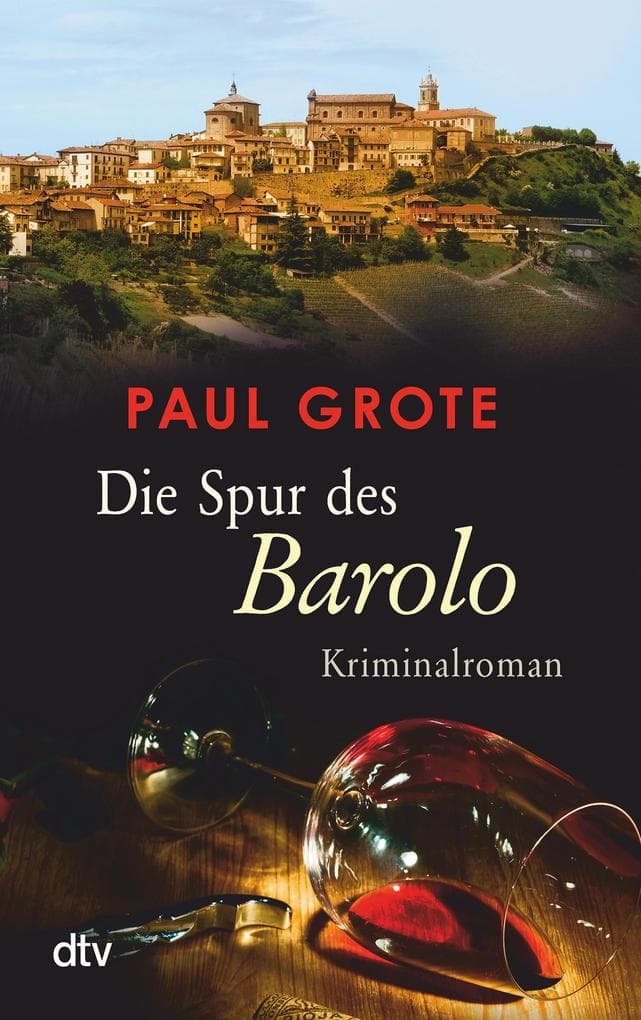 Die Spur des Barolo: Kriminalroman