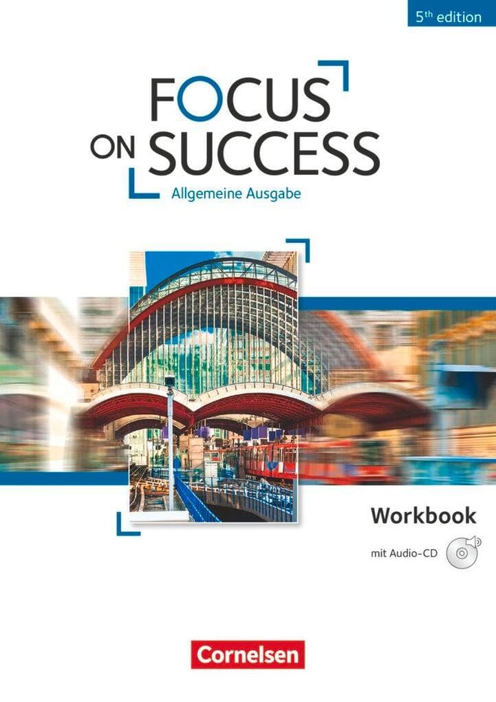 Focus on Success B1-B2. Workbook mit Audio-CD: Workbook mit Audio-CD