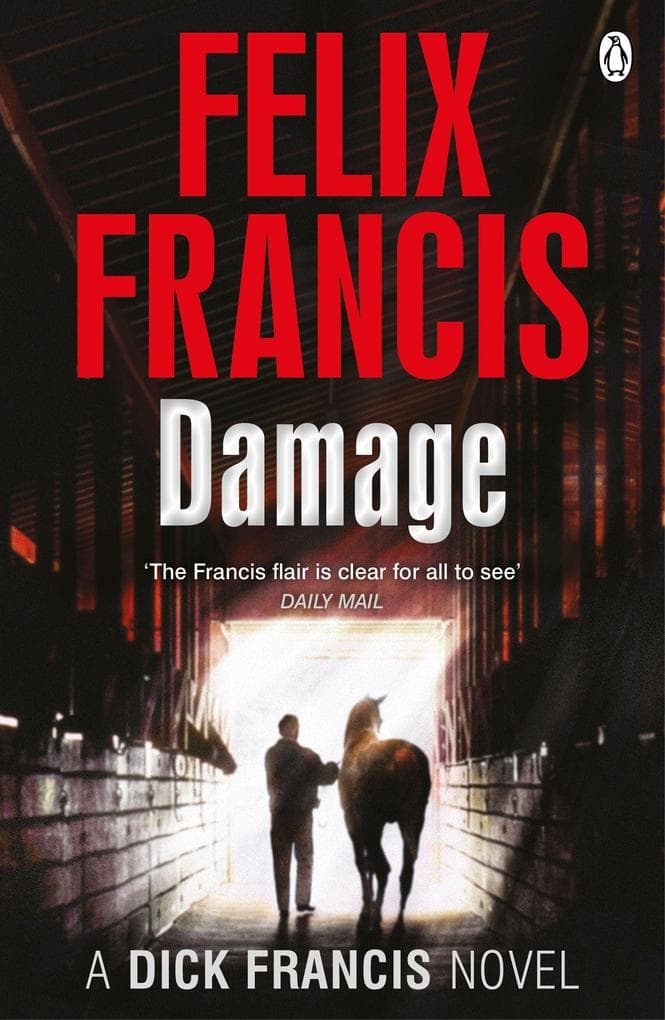 Damage: A Dick Francis Novel