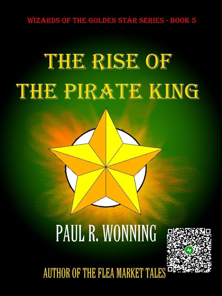 The Rise of the Pirate King: Wizard of the Golden Star, #5