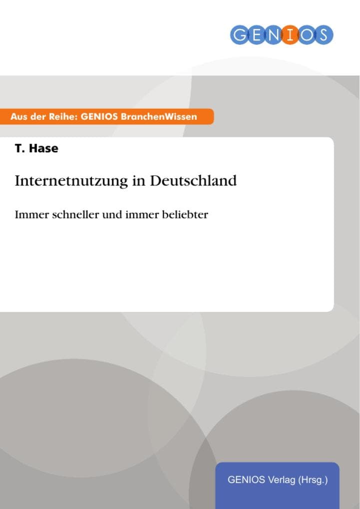 Internetnutzung in Deutschland: Immer schneller und immer beliebter
