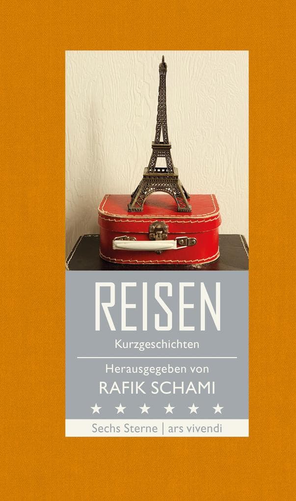 Sechs Sterne - Reisen: Kurzgeschichten