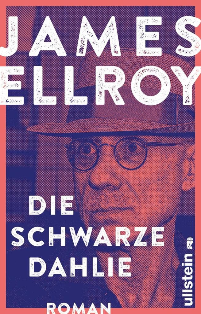 Black Dahlia - Die schwarze Dahlie: Mit einem Nachwort des Autors