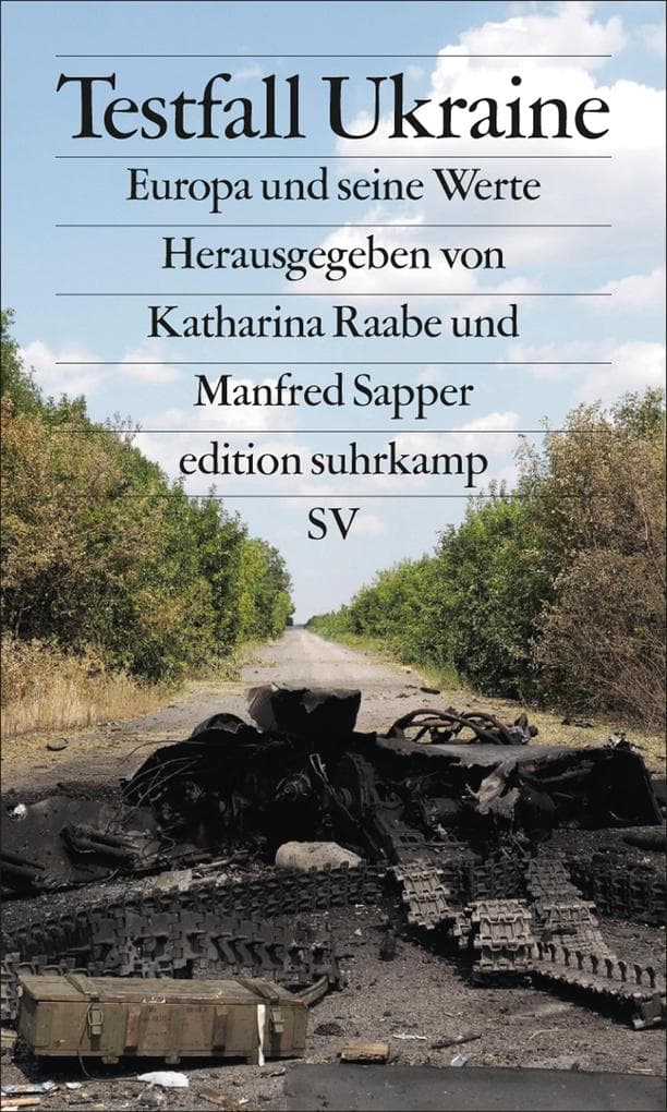 Testfall Ukraine: Europa und seine Werte