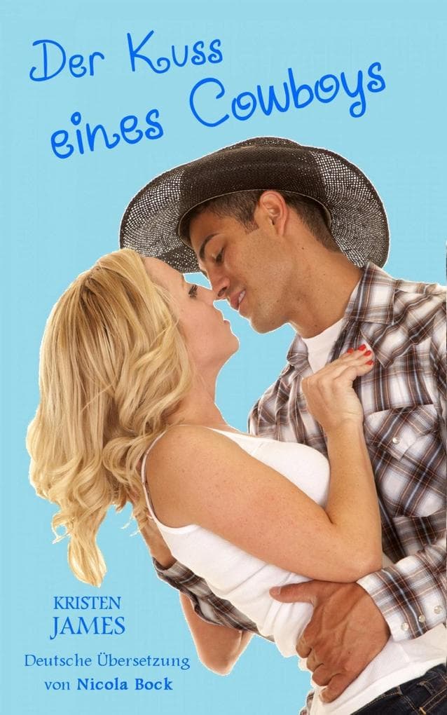 Der Kuss Eines Cowboys