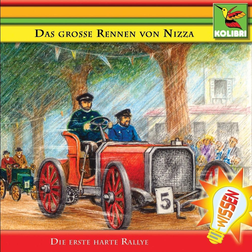 Das große Rennen von Nizza und Die erste harte Ralley: Hörspiele nach authentischen Unterlagen