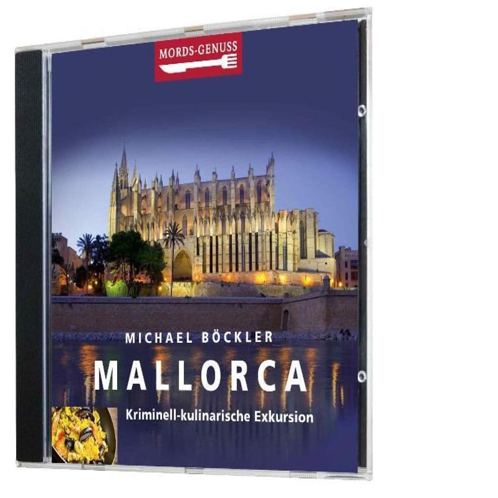 Mords-Genuss: Mallorca: Kriminell-kulinarische Exkursion