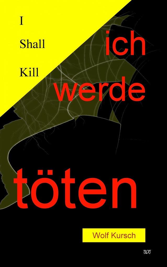 I shall kill - Ich werde töten