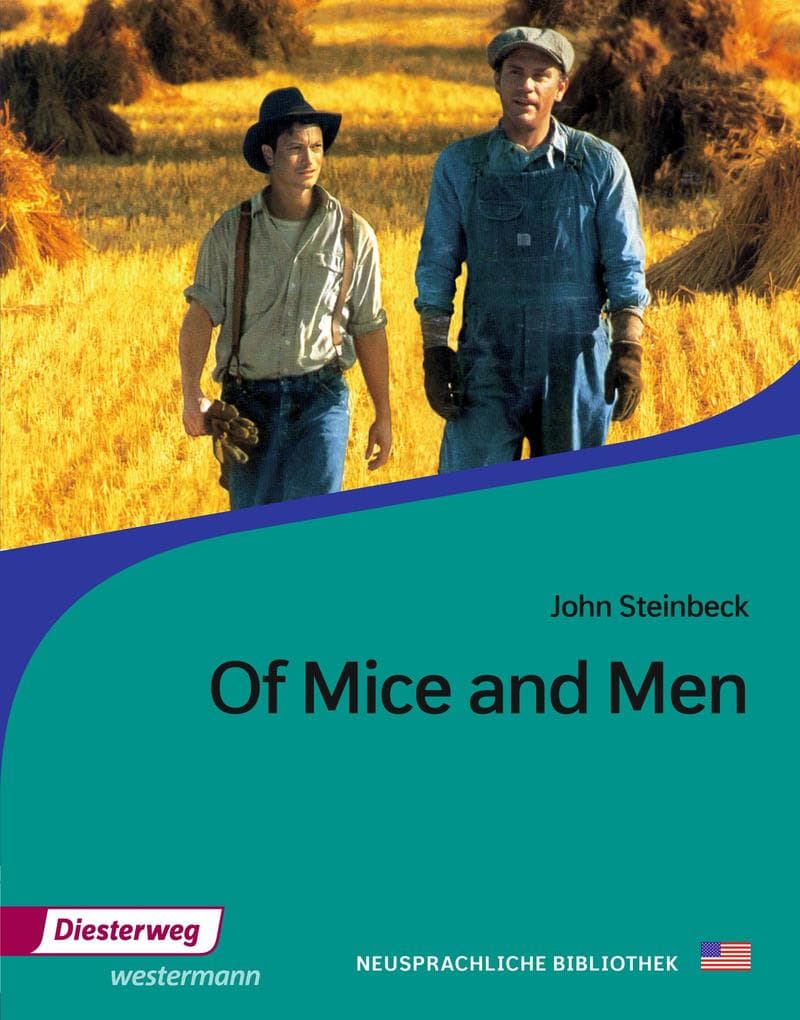 Of Mice and Men. Textbook: Textbook. Passend zum Schwerpunktthema " The American Dream" im Zentralabitur Nordrhein-Westfalen 2016